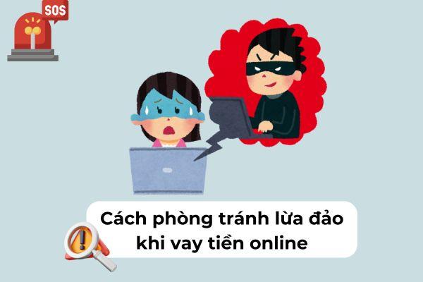 Cách phòng tránh lừa đảo khi vay tiền online